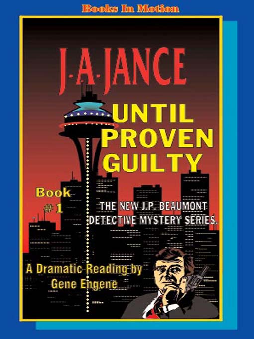 Title details for Until Proven Guilty by J. A. Jance - Wait list